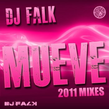 Dj Falk Mueve 2011 (Plastik Funk Remix Edit)