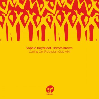 Sophie Lloyd feat. Dames Brown Calling Out (Floorplan Club Mix)