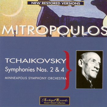 Исполнитель Dimitri Mitropoulos feat. Minneapolis Symphony Orchestra, альбом Tchaikovsky: Symphonies Nos. 2 & 4