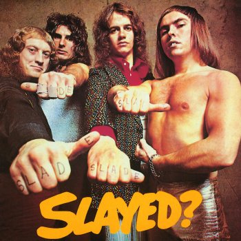 Slade The Whole World's Goin' Crazee