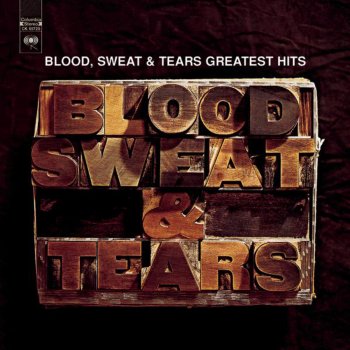 Blood, Sweat & Tears feat. Dick Halligan And When I Die