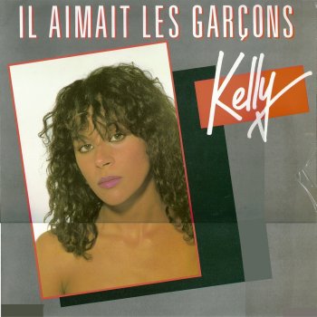 Kelly Il Aimait Les Garçons