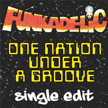 Funkadelic One Nation Under a Groove, Pt. 2 (7-inch Single Version - 2016 Remaster)