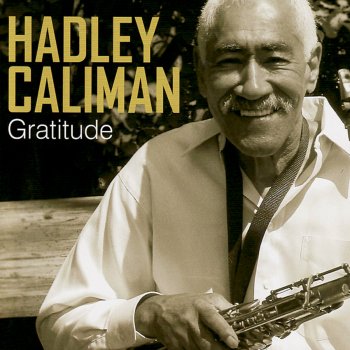 Исполнитель Hadley Caliman, альбом Gratitude
