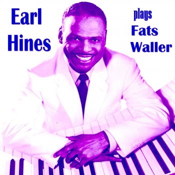 Earl "Fatha" Hines Blue Turning Gray Over You
