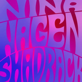Nina Hagen Shadrack