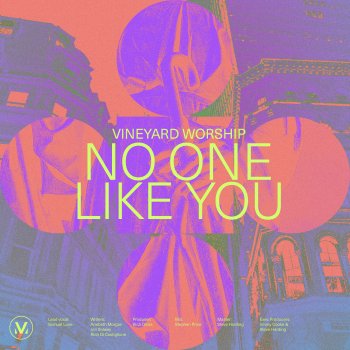 Vineyard Worship feat. Samuel Lane No One Like You