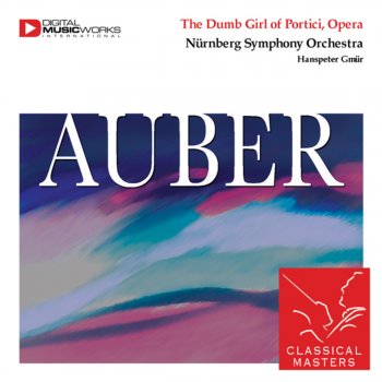Исполнитель Hanspeter Gmür feat. Nürnberg Symphony Orchestra, альбом Auber: The Dumb Girl of Portici - Overture