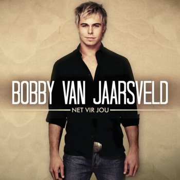 Bobby van Jaarsveld Net Vir Jou (Akoestiese Weergawe)