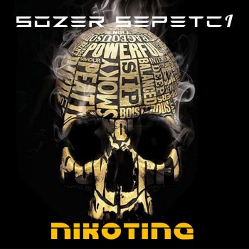 Sözer Sepetçi Nikotine
