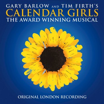 "Calendar Girls" Original London Cast & Gary Barlow Dare (Bonus Track)