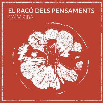 Исполнитель Caïm Riba, альбом El racó dels pensaments