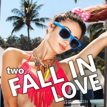 Two Fall in Love (Radio Edit)