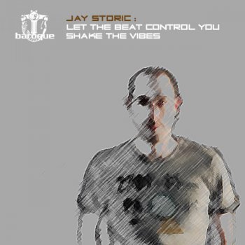 Исполнитель Jay Storic, альбом Let the Beat Control You