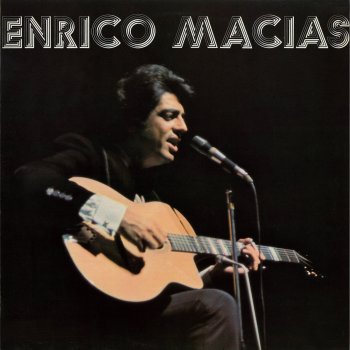 Enrico Macias Sans voir le jour