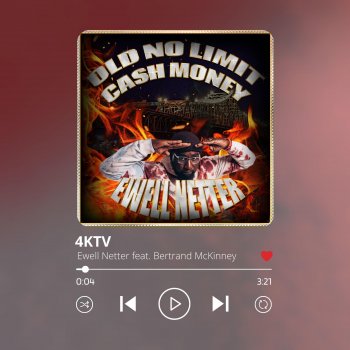 Исполнитель Ewell Netter, альбом 4KTV (feat. Bertrand McKinney) - Single