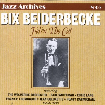 Bix Beiderbecke Wringin' and Twistin'