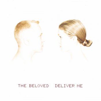 The Beloved Deliver Me - Single Mix