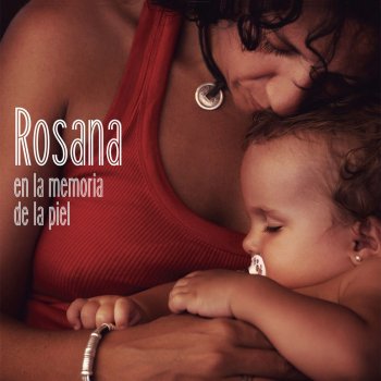 Rosana En la memoria de la piel