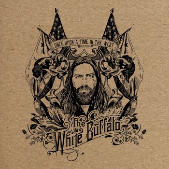 The White Buffalo Good Ol' day to Die