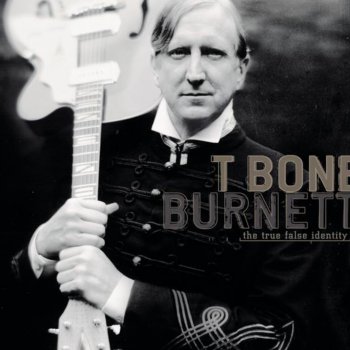 T-Bone Burnett Fear Country