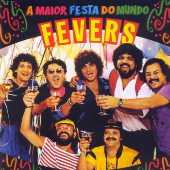 The Fevers Festa do Interior