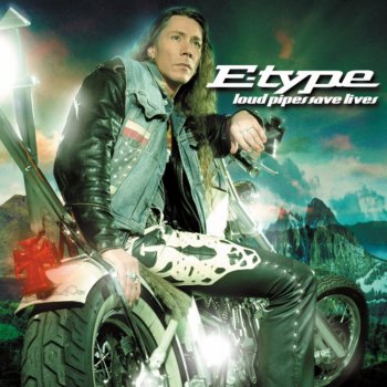 E-Type Loud Pipes Save Lives (intro)