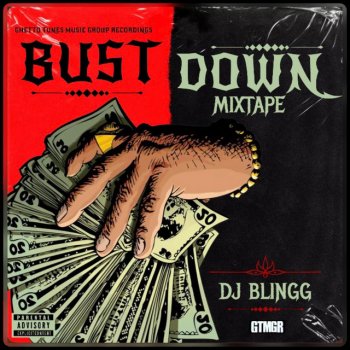 Исполнитель DJ Blingg, альбом Bust Down (Mixtape)