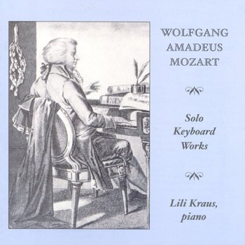 Wolfgang Amadeus Mozart feat. Lili Kraus Piano Sonata No. 6 in D Major, K. 284: III. Theme and variations