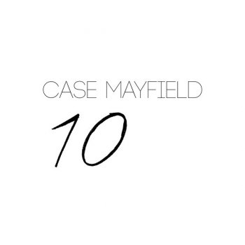 Case Mayfield A Friend of Mine