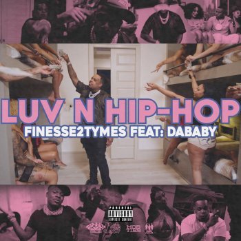 Finesse2tymes feat. DaBaby Luv N Hip-Hop (feat. DaBaby)