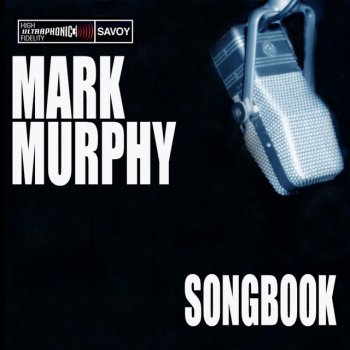 Mark Murphy Don't Go To Strangers/Don't Misunderstand