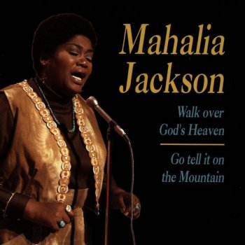 Mahalia Jackson I Walked in the Garden