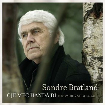 Sondre Bratland O du herlige - O Sanctissima