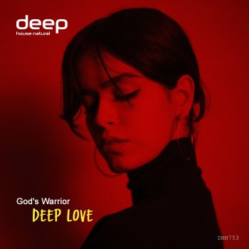 Исполнитель God's Warrior, альбом Deep Love