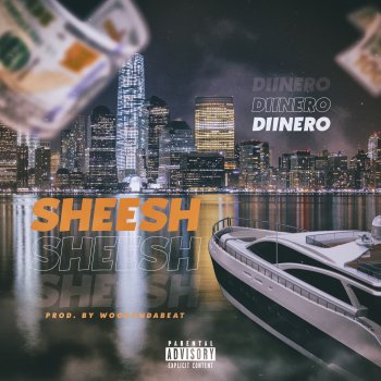 Diinero Sheesh