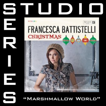 Francesca Battistelli - Marshmallow World (Studio Series Performance Track)