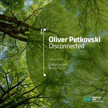Исполнитель Oliver Petkovski, альбом Disconnected - Single