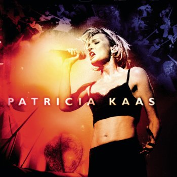 Patricia Kaas Une fille de l'est (Live)