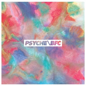 Psyche / BFC From Beyond