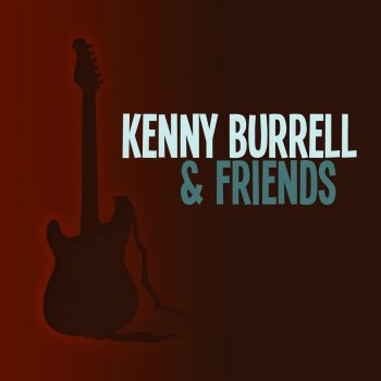 Kenny Burrell feat. Tommy Flanagan & Donald Byrd Say Listen