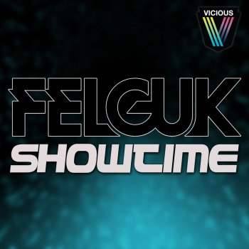 Felguk Showtime - Original Mix