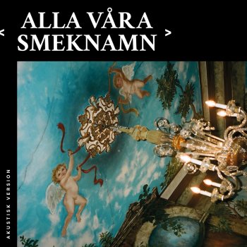 Molly Sandén Alla våra smeknamn - Akustisk version