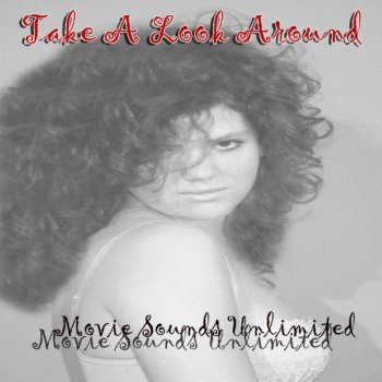 Movie Sounds Unlimited - Take a Look Around