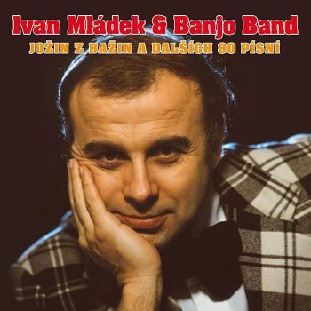 Ivan Mladek, Leopold Korbař & Banjo Band Kráva v mlékárně