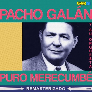 Pacho Galan Y Su Orquesta feat. Efrain Martínez Pajaro del Monte