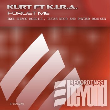 KURT feat. K.I.R.A. Forget Me - Dub Mix