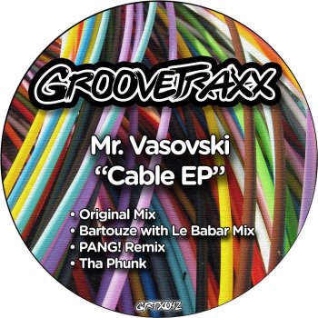 Mr. Vasovski Cable - Bartouze With Le Babar Mix