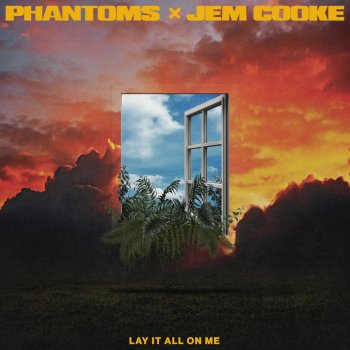 Phantoms feat. Jem Cooke Lay It All On Me