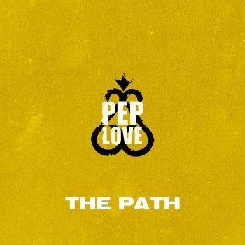 Pep Love The Path (Instrumental)